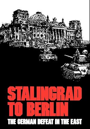 Stalingrad to Berlin