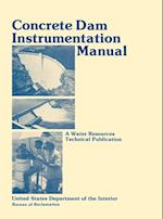 Concrete Dam Instrumentation Manual