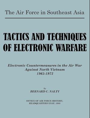 The Air Force in Southeast Asia. Tactics and Techniques of Electronic Warfare
