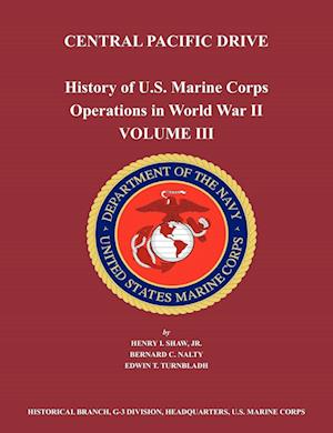 History of U.S. Marine Corps Operations in World War II. Volume III