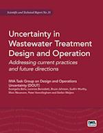 Uncertainty in Wastewater Treatment Design and Operation