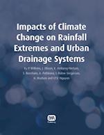 Impacts of Climate Change on Rainfall Extremes and Urban Drainage Systems