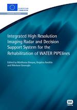 Integrated High Resolution Imaging Radar and Decision Support System for the Rehabilitation of WATER PIPElines
