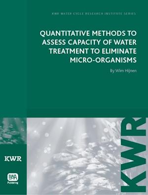 Quantitative Methods to Assess Capacity of Water Treatment to Eliminate Micro-Organisms