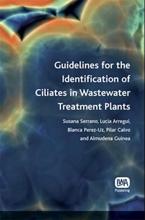 Guidelines for the Identification of Ciliates in Wastewater Treatment Plants