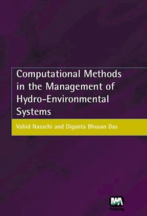 Computational Methods in the Management of Hydro-Environmental Systems