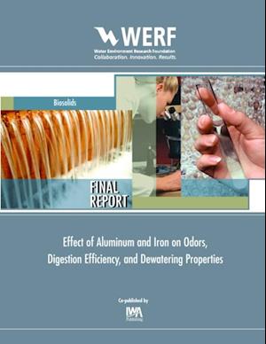 Effect of Aluminum and Iron on Odors, Digestion Efficiency, and Dewatering Properties