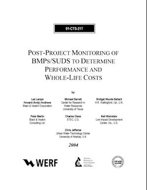 Post-Project Monitoring of BMP's/SUDS to Determine Performance and Whole-Life Costs