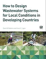 How to Design Wastewater Systems for Local Conditions in Developing Countries