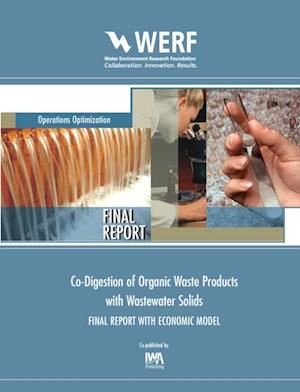 Co-Digestion of Organic Waste Products with Wastewater Solids (Interim Report)
