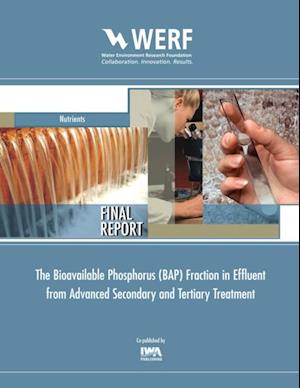 Bioavailable Phosphorus (BAP) Fraction in Effluent from Advanced Secondary and Tertiary Treatment