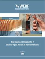 Bioavailability and Characteristics of Dissolved Organic Nutrients in Wastewater Effluents