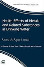 Health Effects of Metals and Related Substances in Drinking Water