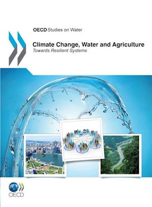 Climate Change, Water and Agriculture