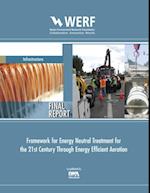 Framework for Energy Neutral Treatment for the 21st Century through Energy Efficient Aeration
