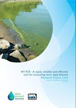 MT-PCR - A rapid, reliable and effective tool for assessing toxic ‘algal’ blooms in Victorian water supplies