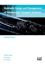 Hydraulic design and management of wastewater transport systems