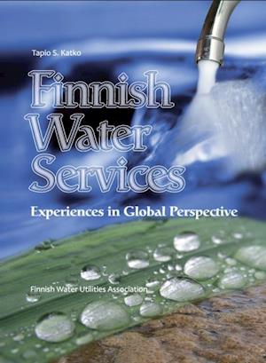 Finnish Water Services: Experiences in Global Perspective