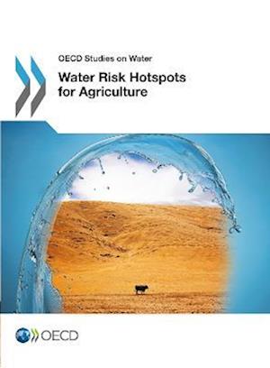 Water Risk Hotspots for Agriculture
