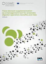 Operators' Guide to Trace Elements in Anaerobic Digestion