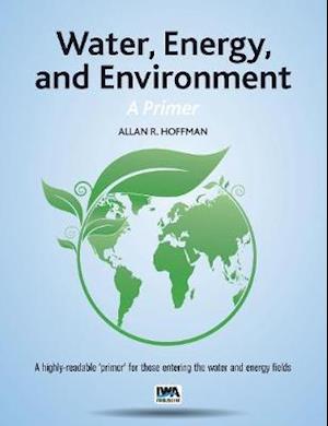 Water, Energy, and Environment - A Primer