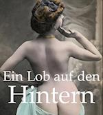 Ein Lob auf den Hintern