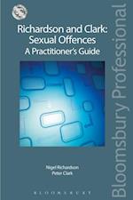 Richardson and Clark: Sexual Offences A Practitioner''s Guide