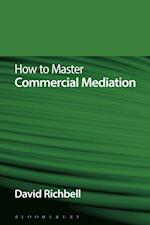 How to Master Commercial Mediation