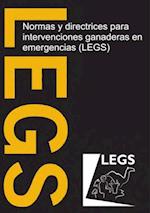 Normas y directrices para intervenciones ganaderas en emergencias (LEGS)