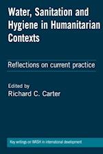 Water, Sanitation and Hygiene in Humanitarian Contexts