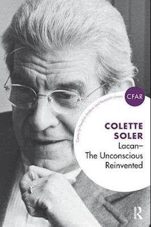 Lacan - The Unconscious Reinvented