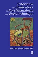 Interview and Indicators in Psychoanalysis and Psychotherapy