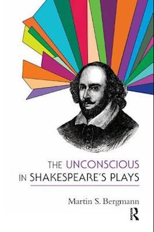 The Unconscious in Shakespeare's Plays