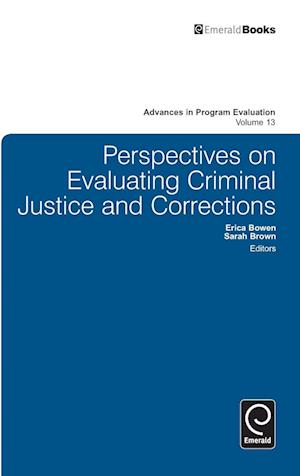 Perspectives On Evaluating Criminal Justice and Corrections