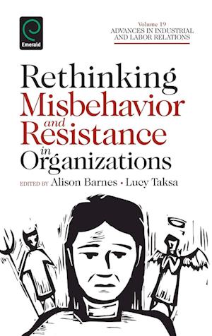 Rethinking Misbehavior and Resistance in Organizations