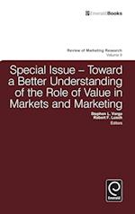 Toward a Better Understanding of the Role of Value in Markets and Marketing