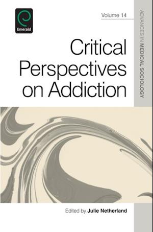 Critical Perspectives on Addiction