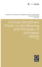 A Cross- Disciplinary Primer on the Meaning of Principles of Innovation