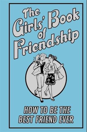 The Girls'' Book of Friendship
