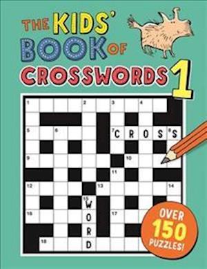 The Kids' Book of Crosswords 1