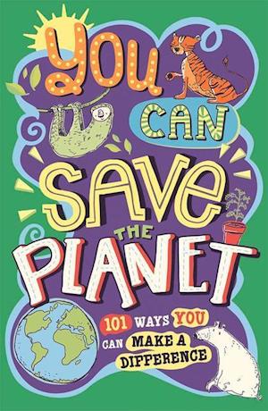 You Can Save The Planet