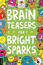 Brain Teasers for Bright Sparks