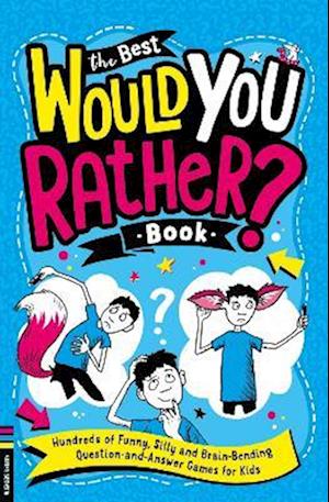 The Best Would You Rather Book