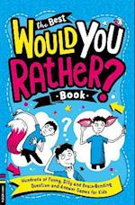 The Best Would You Rather Book