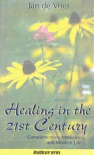 Healing in the 21st Century