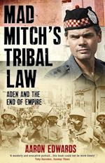 Mad Mitch's Tribal Law