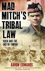 Mad Mitch''s Tribal Law