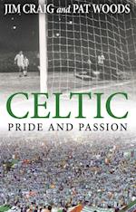 Celtic: Pride and Passion