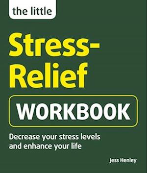 The Little Stress-Relief Workbook