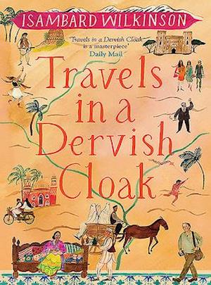 Travels in a Dervish Cloak
